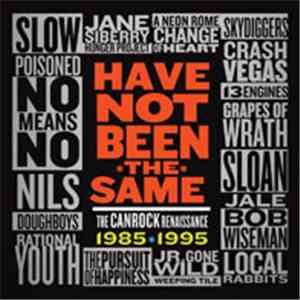 Various - Have Not Been The Same: The CanRock Renaissance download flac mp3