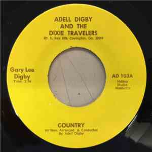 Adell Digby and The Dixie Travelers, Gary Lee Digby, Gary Stowe - Country / Boogie Woogie Singer download flac mp3