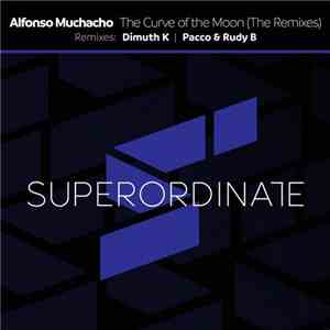 Alfonso Muchacho - The Curve Of The Moon (The Remixes) download flac mp3
