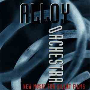 Alloy Orchestra - New Music For Silent Films download flac mp3