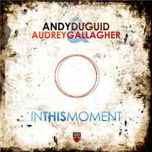 Andy Duguid & Audrey Gallagher - In This Moment download flac mp3