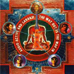 Audio Active & Laraaji - The Way Out Is The Way In download flac mp3