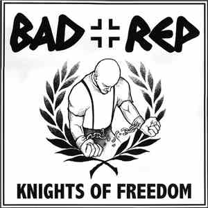Bad Rep  - Knights Of Freedom download flac mp3