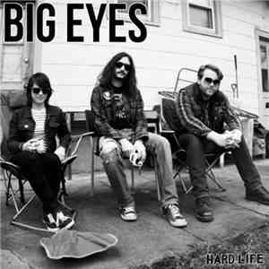 Big Eyes  - Hard Life download flac mp3