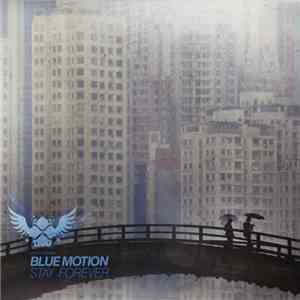 Blue Motion - Stay Forever download flac mp3