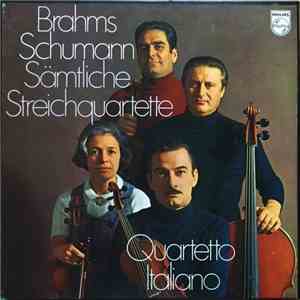 Brahms, Schumann / Quartetto Italiano - Sämtliche Streichquartette download flac mp3