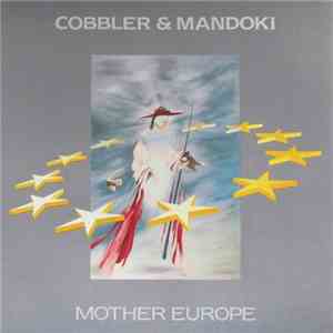 Cobbler & Mandoki - Mother Europe download flac mp3