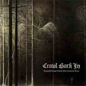 Crawl Back In - Hang All Hope From The Nearest Tree download flac mp3