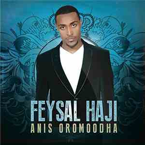 Feysal Haji - Anis Oromoodha download flac mp3