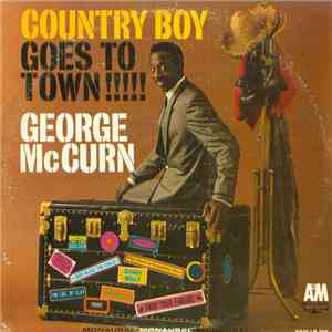 George McCurn - Country Boy Goes To Town!!! flac mp3 download