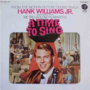 Hank Williams, Jr., Shelley Fabares, Ed Begley  - A Time To Sing (From The Motion Picture Sound Track) download flac mp3