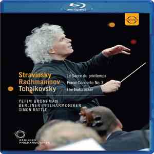 Igor Stravinsky, Sergei Vasilyevich Rachmaninoff, Pyotr Ilyich Tchaikovsky - Yefim Bronfman, Berliner Philhatmoniker, Simon Rattle download flac mp3
