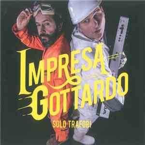 Impresa Gottardo - Solo Trafori download flac mp3