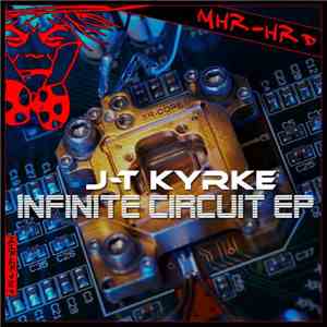 J-T Kyrke - Infinite Circuit EP download flac mp3