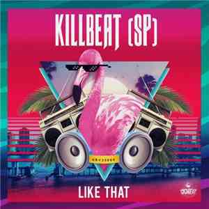 KillBeat (SP) - Like That download flac mp3