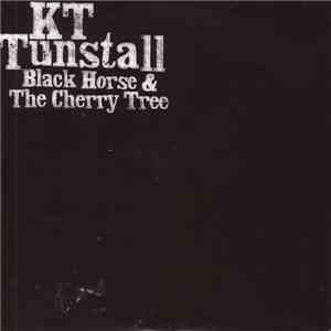 KT Tunstall - Black Horse & The Cherry Tree download flac mp3