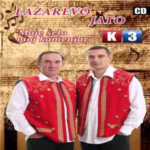 Lazarevo Jato - Moje selo moj kamenjar flac mp3 download