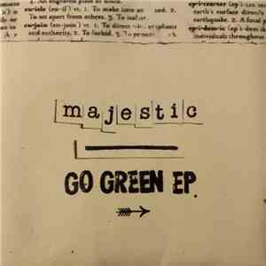 Majestic  - Go Green EP flac mp3 download