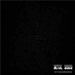Metal Disco - The Tyger​/​Obnoxious download flac mp3