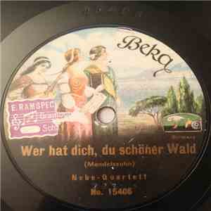 Nebe-Quartett - Wer Hat Dich Du Schöner Wald / O Täler Weit, O Höhen download flac mp3