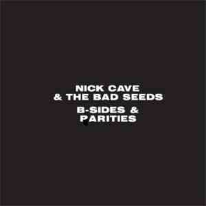 Nick Cave & The Bad Seeds - B-Sides & Parities - Volume I download flac mp3