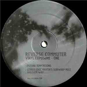 Reverse Commuter - Vinyl Exposure - One download flac mp3