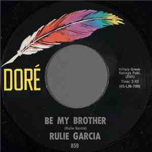 Rulie Garcia - Be My Brother / Earthquake download flac mp3