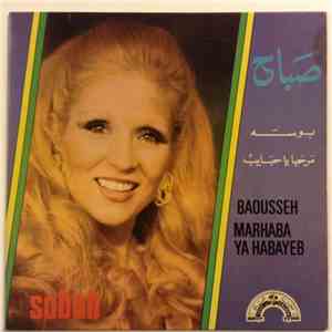 صباح = Sabah - بوسه / مرحبا يا حبايب = Baousseh / Marhaba Ya Habayeb download flac mp3