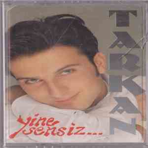 Tarkan - Yine Sensiz flac mp3 download