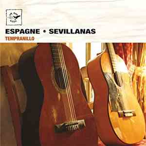 Tempranillo, Matéo Campos - Espagne - Sevillanas download flac mp3