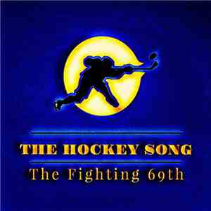 The Fighting 69th - The Hockey Song download flac mp3