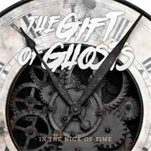 The Gift Of Ghosts - In The Nick Of Time download flac mp3