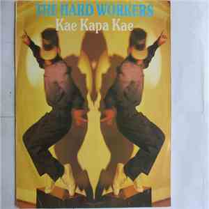 The Hard Workers - Kae Kapa Kae download flac mp3