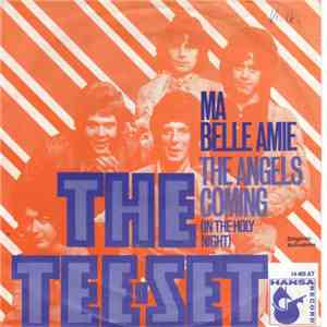 The Tee-Set - Ma Belle Amie / The Angels Coming (In The Holy Night) download flac mp3