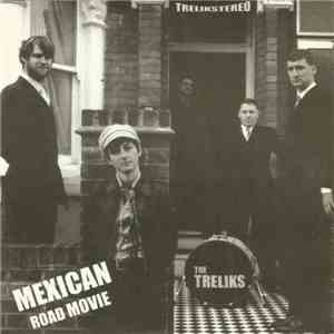 The Treliks - Mexican Road Movie download flac mp3