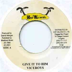 The Viceroys, Derrick Morgan - Give It To Him / Father Killom download flac mp3