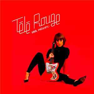 Una - Una Présente: Télé Rouge download flac mp3