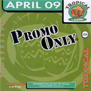 Various - Promo Only Tropical Latin : April 09 download flac mp3
