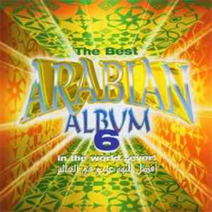 Various - The Best Arabian Album 6 In The World...Ever! download flac mp3