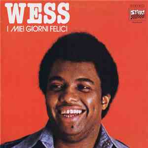 Wess - I Miei Giorni Felici download flac mp3