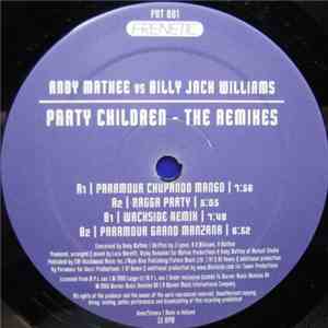 Andy Mathee vs. Billy "Jack" Williams - Party Children (The Remixes) download flac mp3