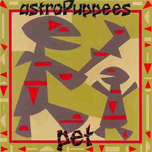 Astropuppees - Pet download flac mp3