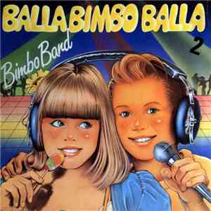 Bimbo Band  - Balla Bimbo Balla Vol. 2 download flac mp3