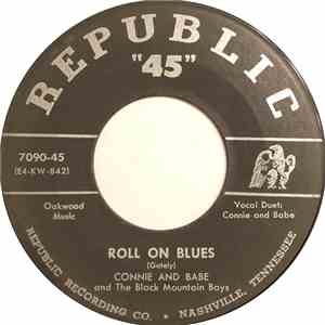 Connie And Babe And The Black Mountain Boys - Roll On Blues / The Lonely Waltz download flac mp3