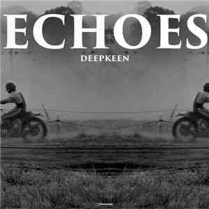 Deepkeen - Echoes EP download flac mp3