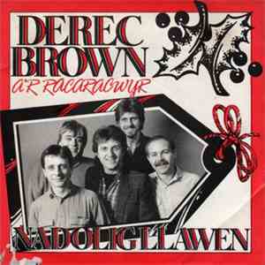 Derec Brown A'r Racaracwyr - Nadolig Llawen / Caru'n Gilydd download flac mp3