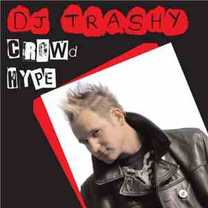 DJ Trashy - Crowd Hype download flac mp3