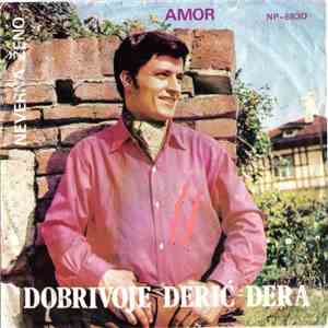 Dobrivoje Đerić Đera - Amor / Neverna Ženo download flac mp3