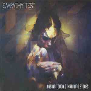 Empathy Test - Losing Touch | Throwing Stones download flac mp3