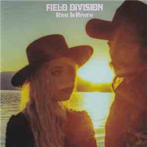 Field Division - River In Reverse download flac mp3